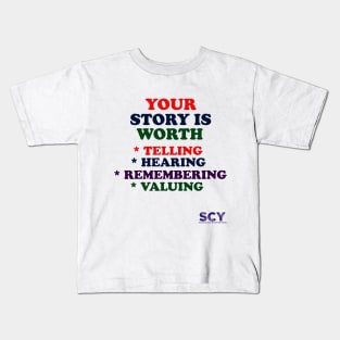 Your Story's Worth Kids T-Shirt